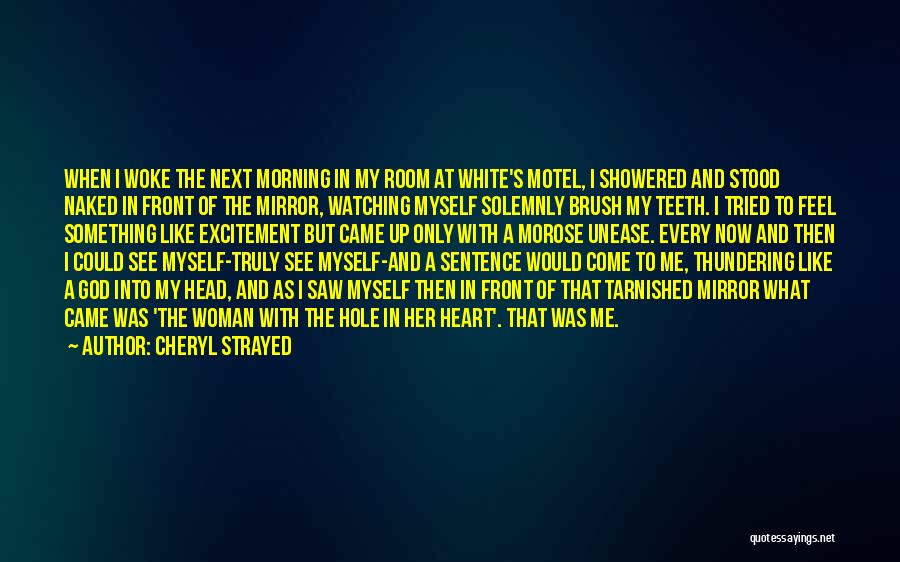 God Changing My Life Quotes By Cheryl Strayed