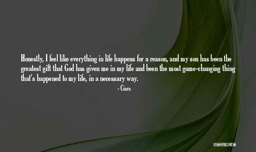 God Changing My Life Quotes By Ciara