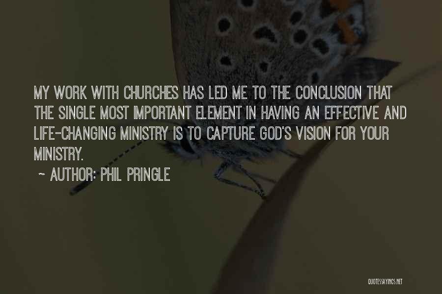 God Changing My Life Quotes By Phil Pringle