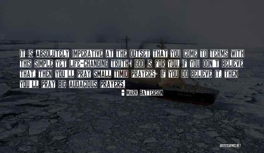 God Changing You Quotes By Mark Batterson God Changing You Quotes By Mark Batterson