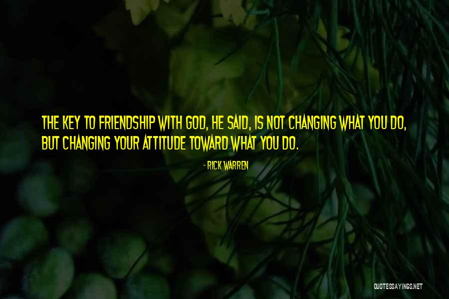 God Changing You Quotes By Rick Warren God Changing You Quotes By Rick Warren