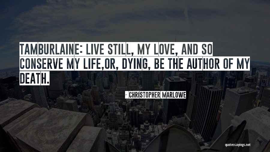 God Changing Your Heart Quotes By Christopher Marlowe God Changing Your Heart Quotes By Christopher Marlowe