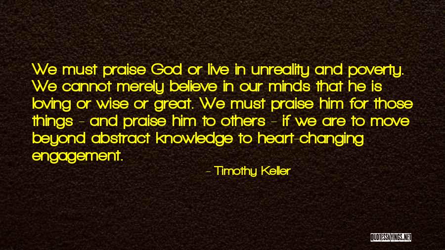 God Changing Your Heart Quotes By Timothy Keller God Changing Your Heart Quotes By Timothy Keller