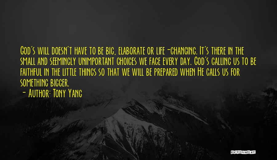 God Changing Your Life Quotes By Tony Yang