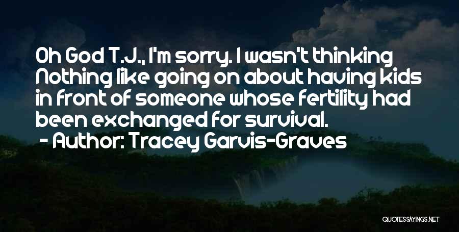 God Changing Your Life Quotes By Tracey Garvis-Graves