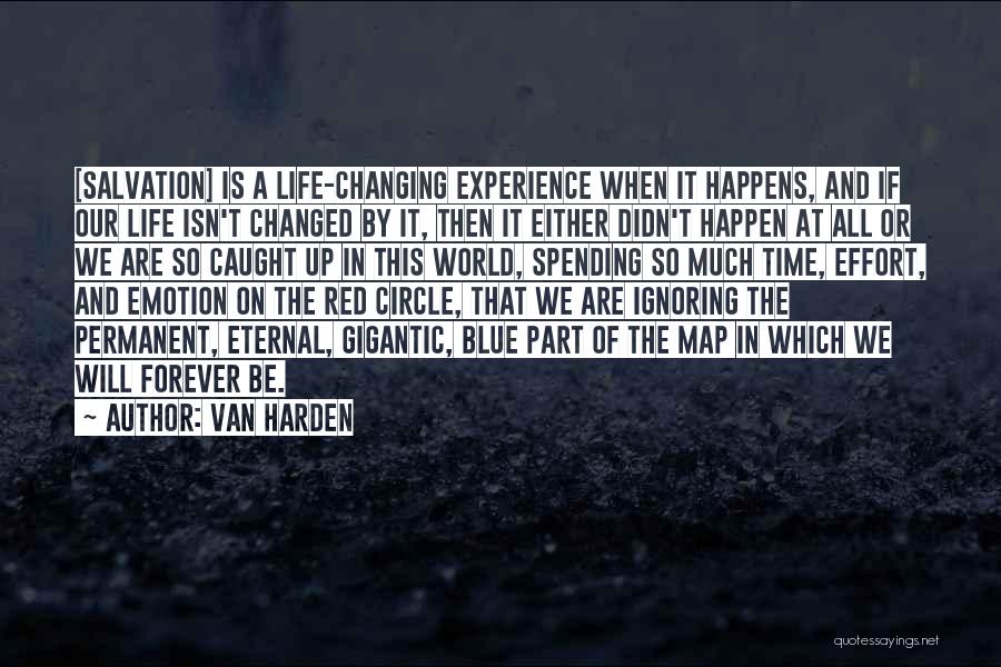 God Changing Your Life Quotes By Van Harden