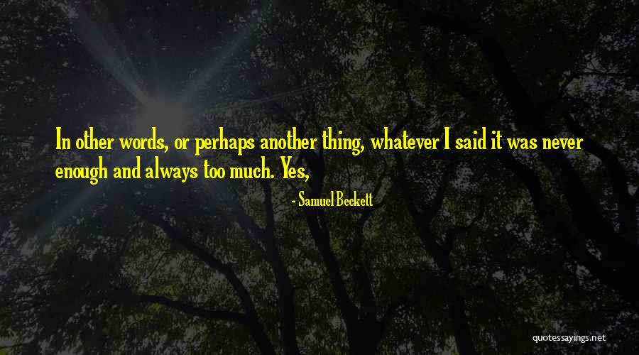 God Changing Your Plans Quotes By Samuel Beckett God Changing Your Plans Quotes By Samuel Beckett
