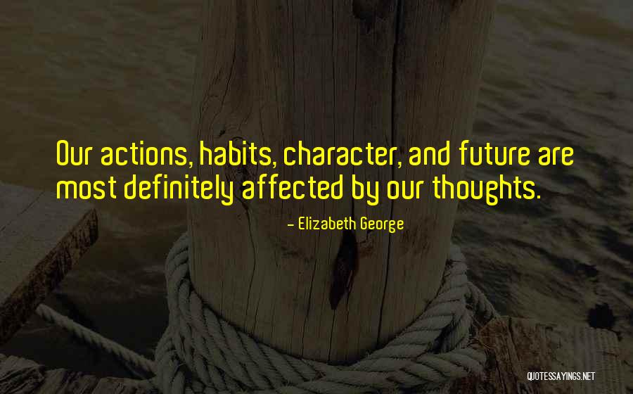 God Character Quotes By Elizabeth George God Character Quotes By Elizabeth George