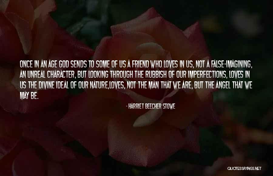 God Character Quotes By Harriet Beecher Stowe God Character Quotes By Harriet Beecher Stowe