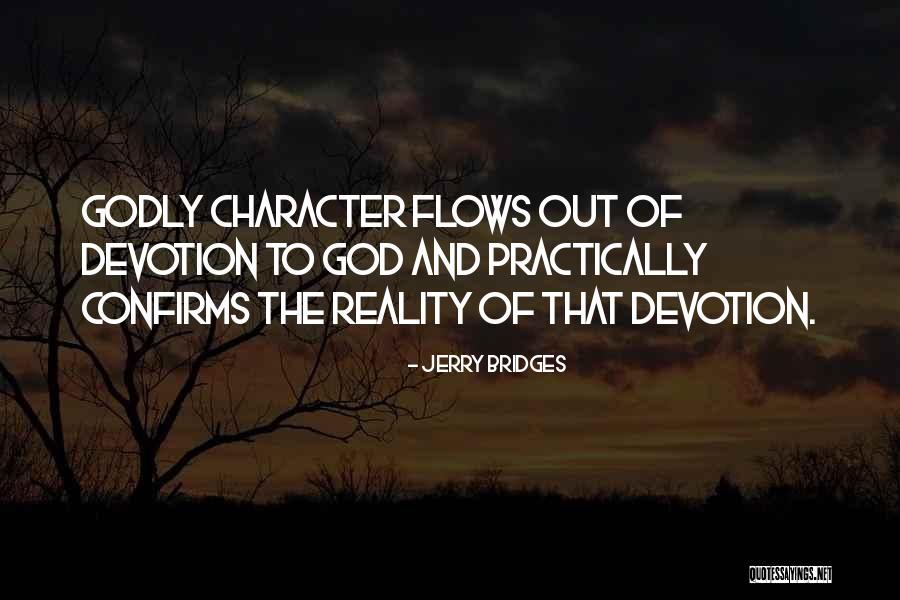 God Character Quotes By Jerry Bridges God Character Quotes By Jerry Bridges