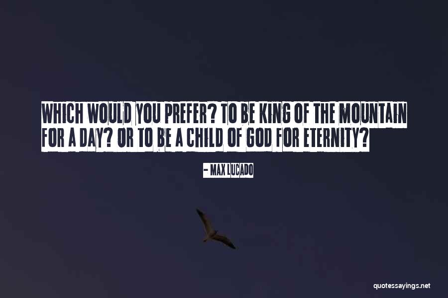 God Children Quotes By Max Lucado God Children Quotes By Max Lucado