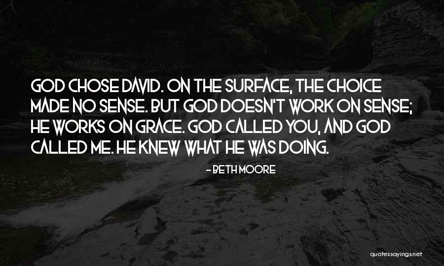 God Chose You Quotes By Beth Moore