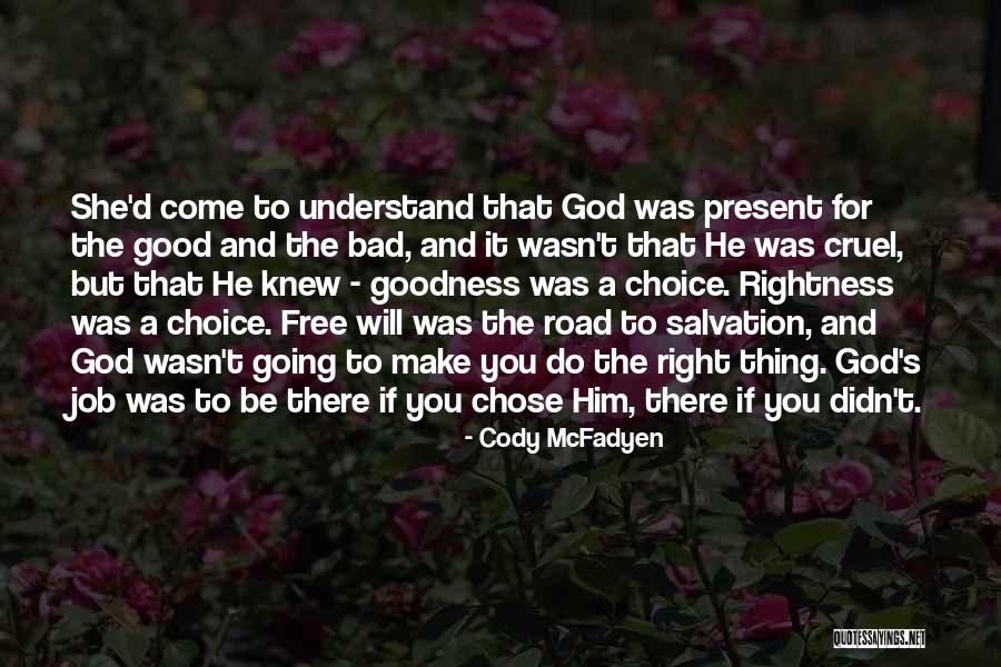 God Chose You Quotes By Cody McFadyen