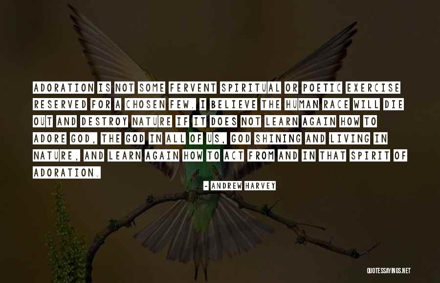 God Chosen Quotes By Andrew Harvey God Chosen Quotes By Andrew Harvey