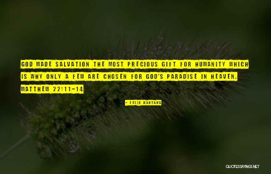 God Chosen Quotes By Felix Wantang God Chosen Quotes By Felix Wantang