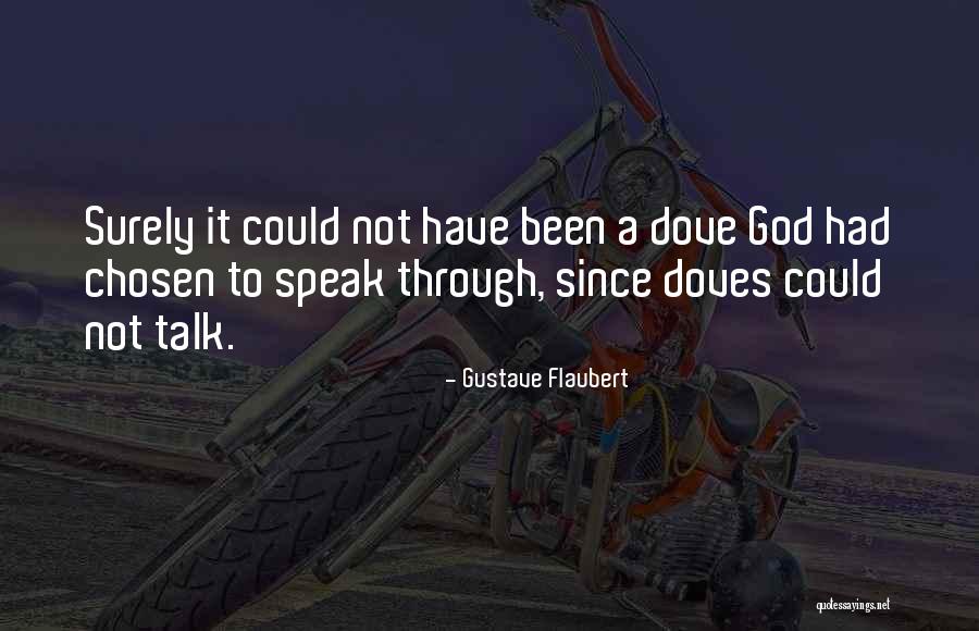 God Chosen Quotes By Gustave Flaubert God Chosen Quotes By Gustave Flaubert