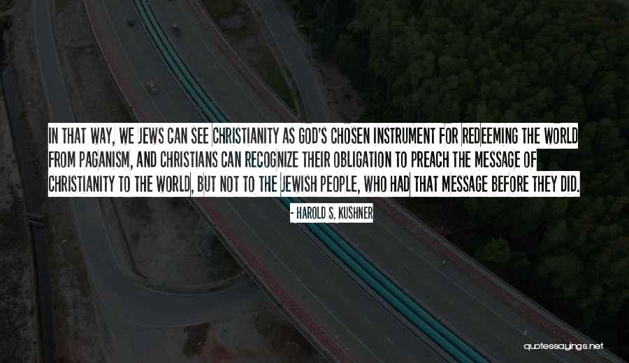 God Chosen Quotes By Harold S. Kushner God Chosen Quotes By Harold S. Kushner