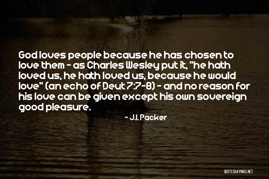 God Chosen Quotes By J.I. Packer God Chosen Quotes By J.I. Packer