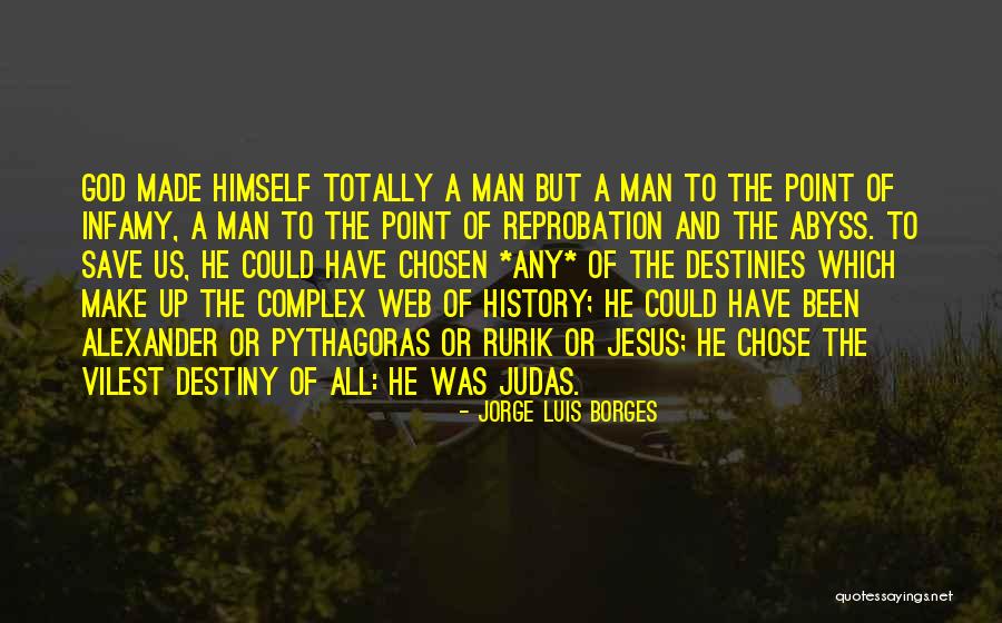 God Chosen Quotes By Jorge Luis Borges God Chosen Quotes By Jorge Luis Borges