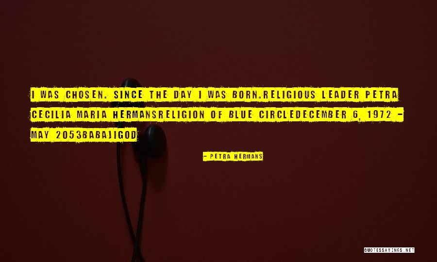 God Chosen Quotes By Petra Hermans God Chosen Quotes By Petra Hermans