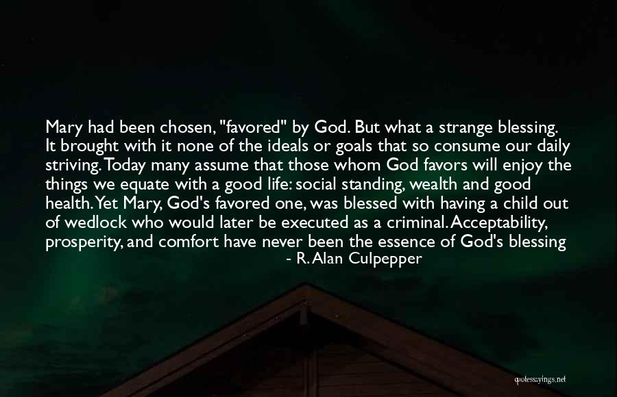 God Chosen Quotes By R. Alan Culpepper God Chosen Quotes By R. Alan Culpepper