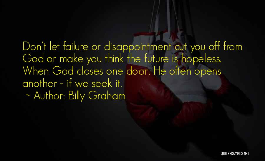 God Closes Door Quotes By Billy Graham