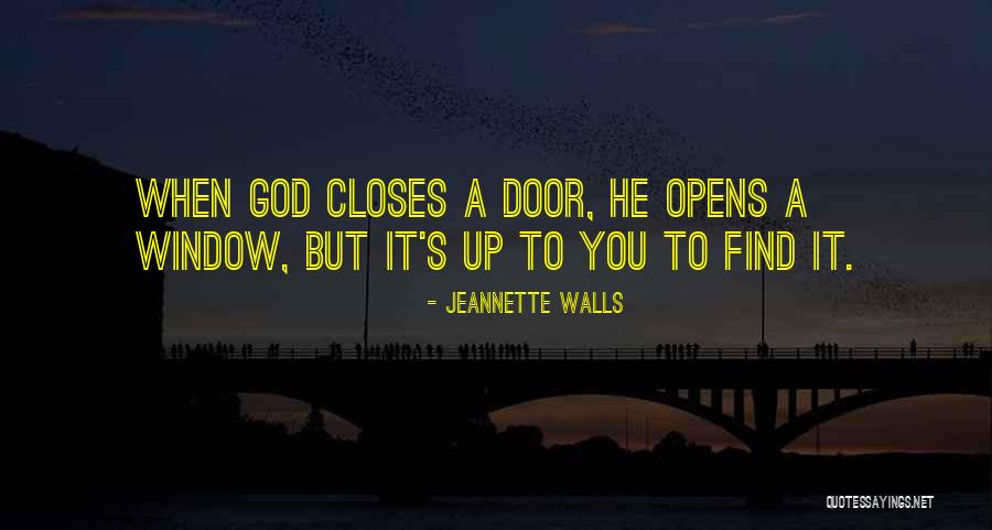 God Closes Door Quotes By Jeannette Walls