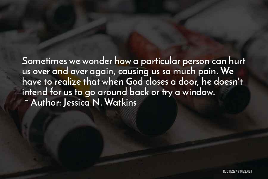 God Closes Door Quotes By Jessica N. Watkins