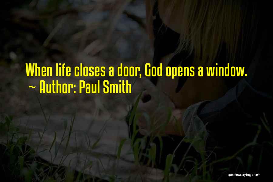 God Closes Door Quotes By Paul Smith