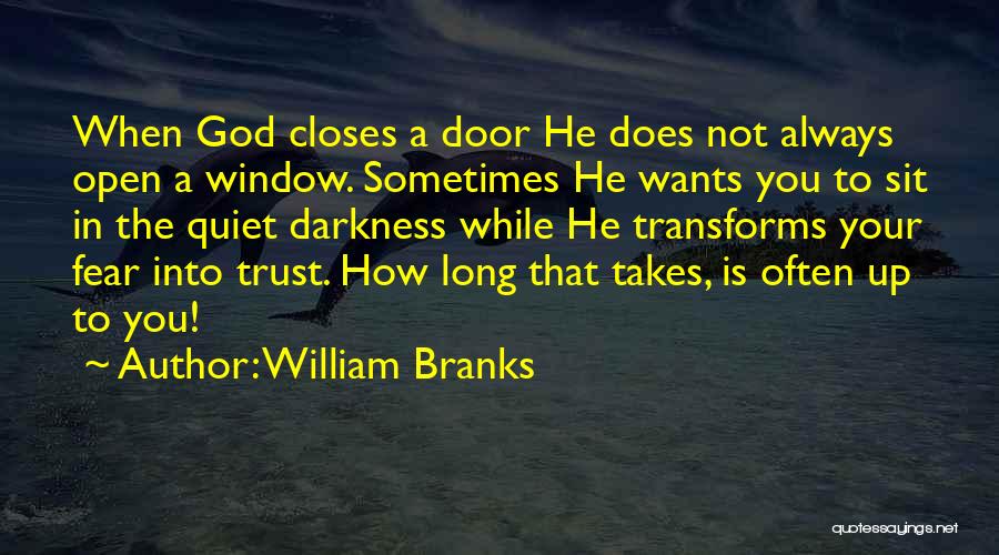 God Closes Door Quotes By William Branks