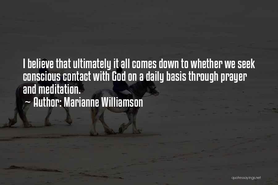 God Comes Through Quotes By Marianne Williamson
