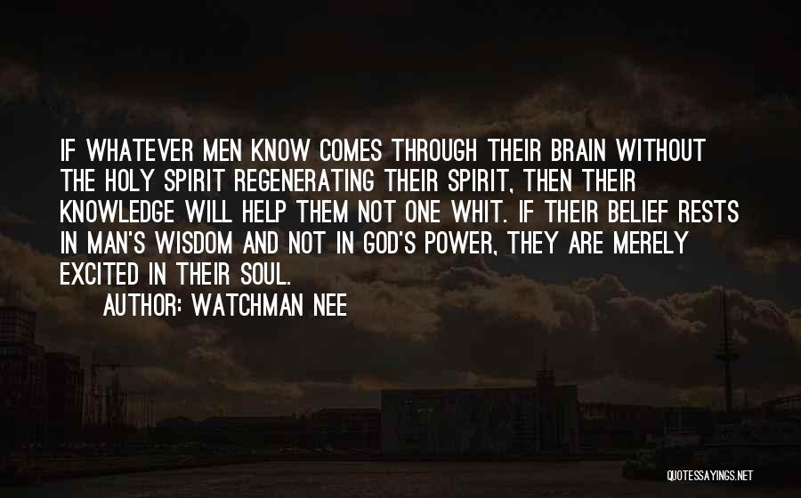 God Comes Through Quotes By Watchman Nee