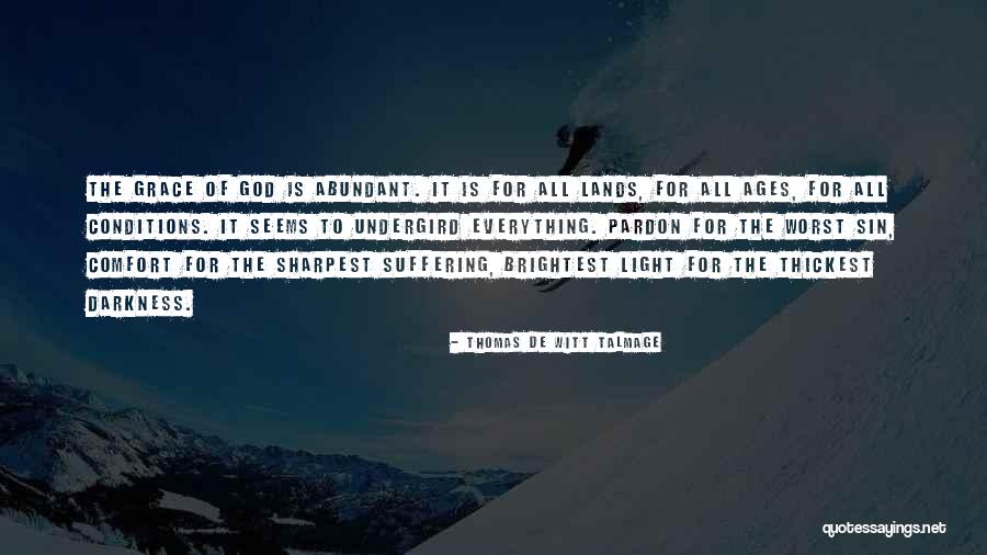 God Comfort Quotes By Thomas De Witt Talmage God Comfort Quotes By Thomas De Witt Talmage