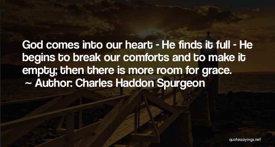 God Comforts Quotes By Charles Haddon Spurgeon