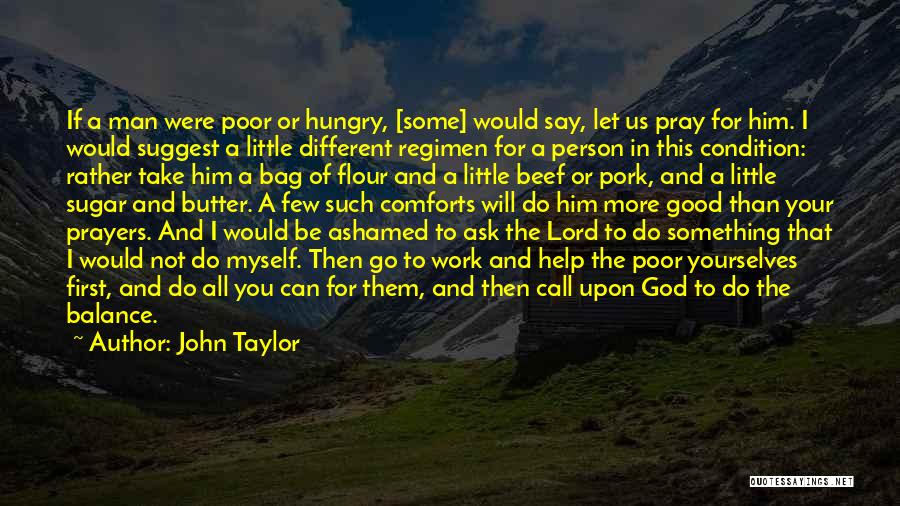 God Comforts Quotes By John Taylor