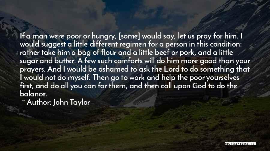 God Comforts Us Quotes By John Taylor