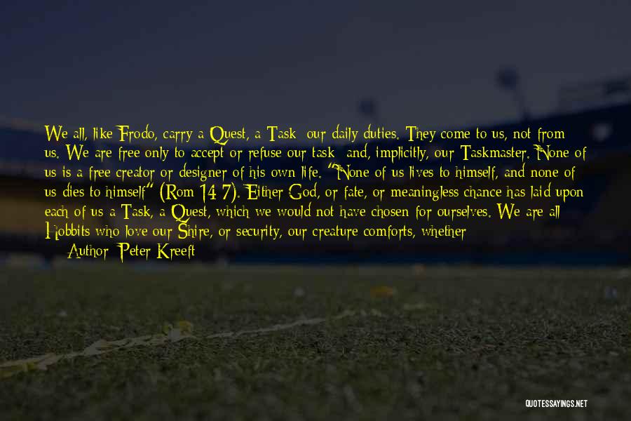God Comforts Us Quotes By Peter Kreeft