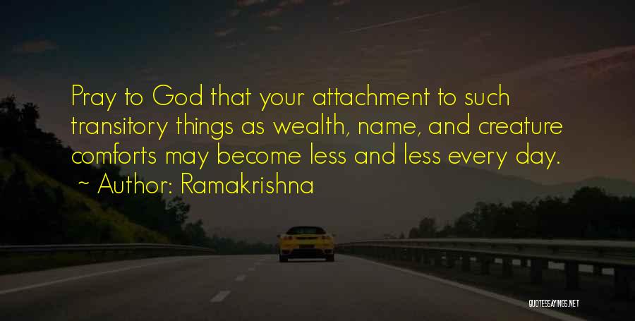 God Comforts Us Quotes By Ramakrishna