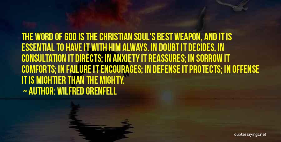 God Comforts Us Quotes By Wilfred Grenfell