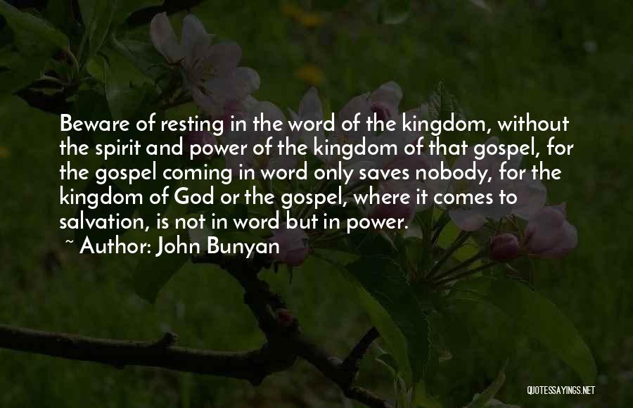 God Coming Soon Quotes By John Bunyan