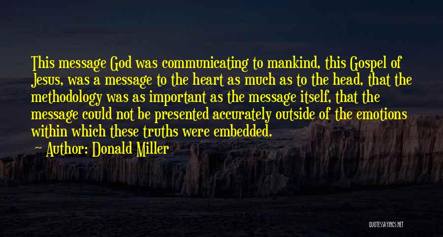 God Communicating With Us Quotes By Donald Miller