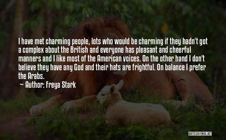 God Complex Quotes By Freya Stark