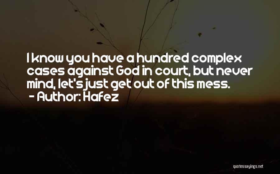 God Complex Quotes By Hafez