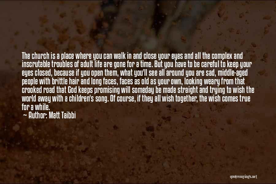 God Complex Quotes By Matt Taibbi