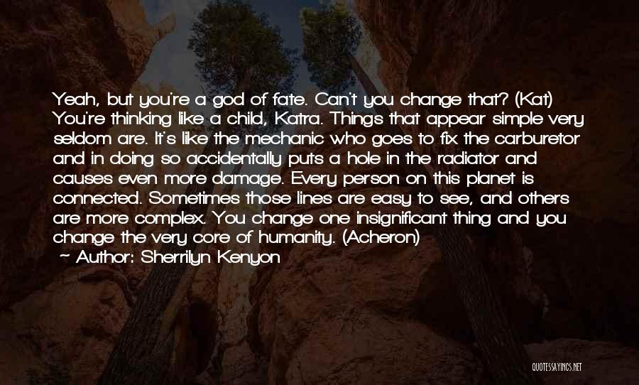God Complex Quotes By Sherrilyn Kenyon