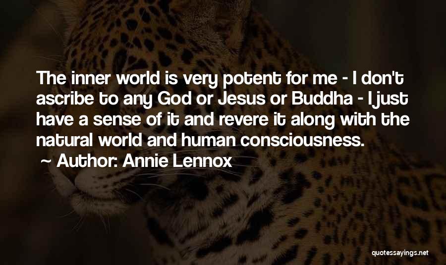 God Consciousness Quotes By Annie Lennox