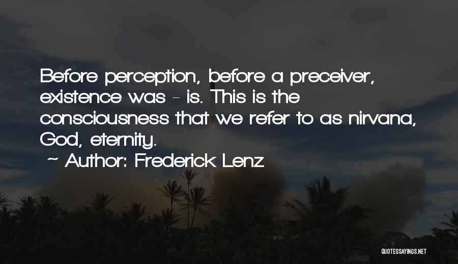 God Consciousness Quotes By Frederick Lenz