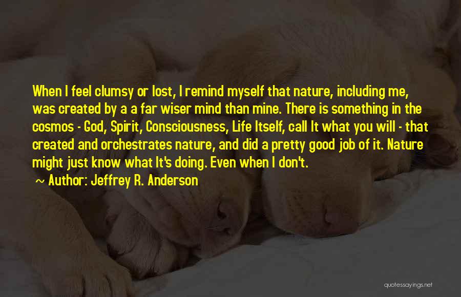 God Consciousness Quotes By Jeffrey R. Anderson