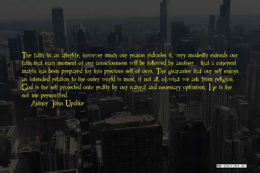 God Consciousness Quotes By John Updike