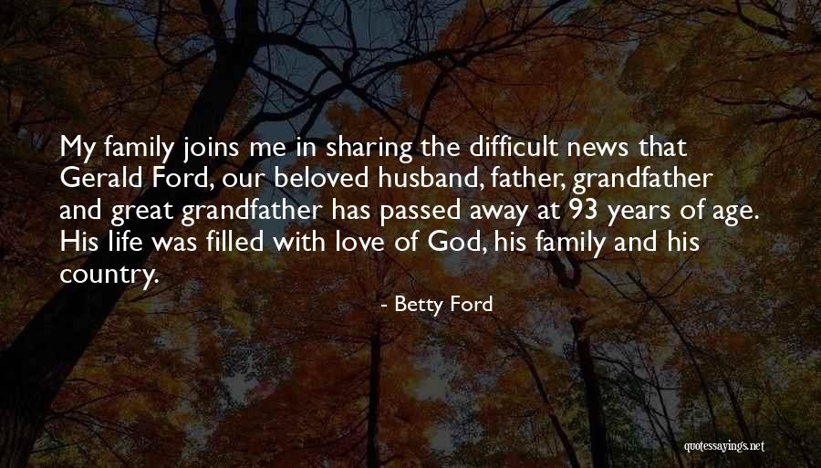 God Country Family Quotes By Betty Ford